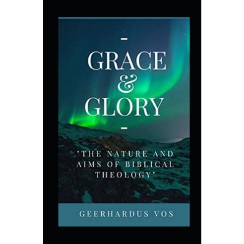 (영문도서) Grace and Glory Illustrated Paperback, Independently Published, English, 9798464228610