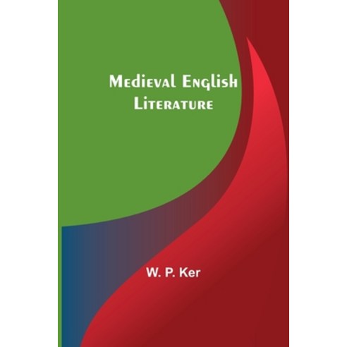 (영문도서) Medieval English Literature Paperback, Alpha Edition, 9789356895133