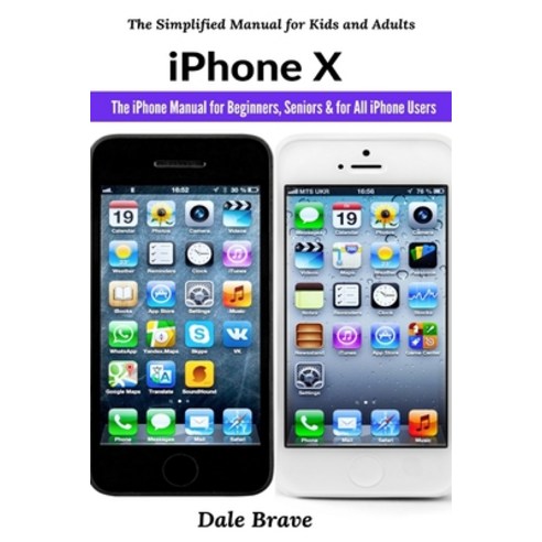iPhone X: The iPhone Manual for Beginners Seniors & for All iPhone Users Paperback, Aos Media, English, 9781637502440
