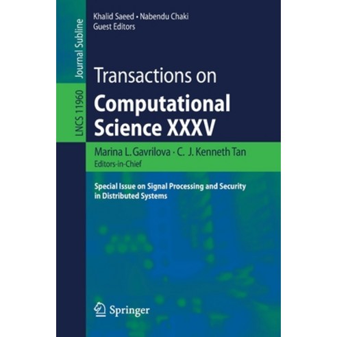 (영문도서) Transactions on Computational Science XXXV: Special Issue on Signal Processing and Security i... Paperback, Springer, English, 9783662610916