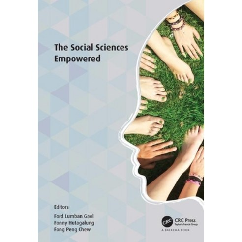 The Social Sciences Empowered: Proceedings of the 7th International Congress on Interdisciplinary Be... Hardcover, CRC Press