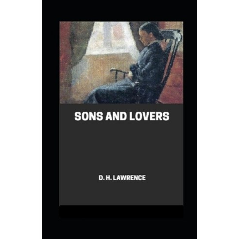 Sons and Lovers Annotated Paperback, Independently Published, English, 9798733072517