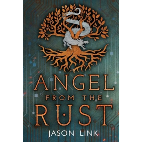 (영문도서) Angel from the Rust Hardcover, Phoenix Forge Press, LLC, English, 9798987319857