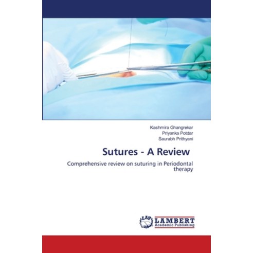 (영문도서) Sutures - A Review Paperback, LAP Lambert Academic Publis..., English, 9786203841121