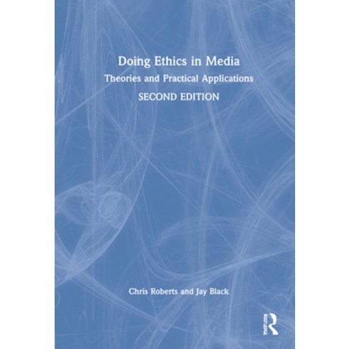 (영문도서) Doing Ethics in Media: Theories and Practical Applications Hardcover, Routledge, English, 9781138041080