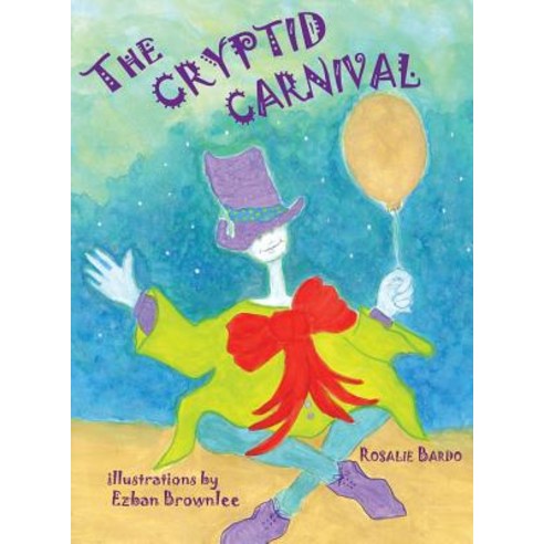 The Cryptid Carnival Hardcover, Greyhouse Press