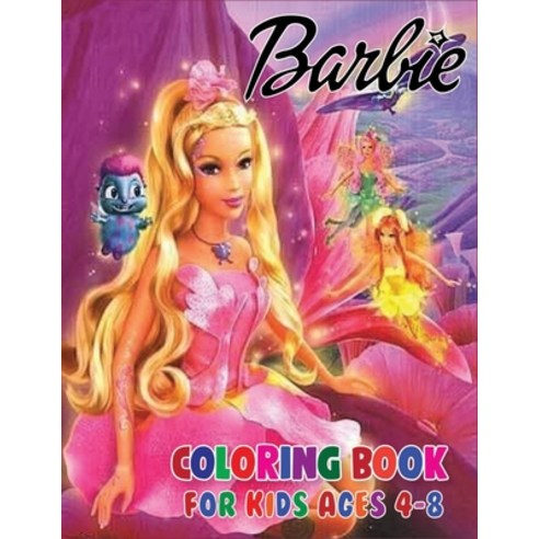 Barbie Coloring Book for Kids Ages 4-8: An Entertaining & Relaxing Barbie Coloring Book with Unique ... Paperback, Independently Published