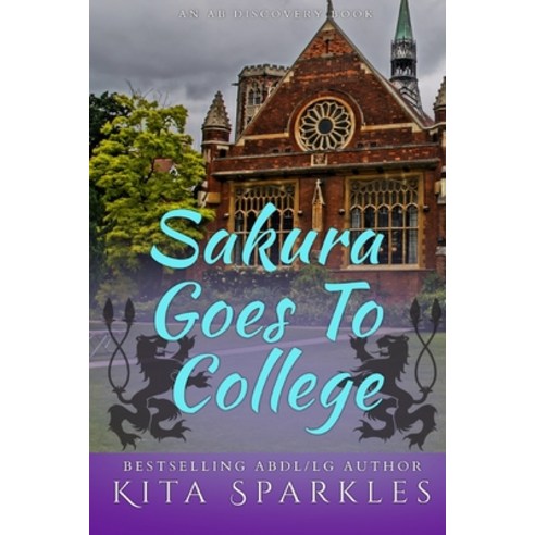 (영문도서) Sakura Goes To College Paperback, Independently Published, English, 9798846209268