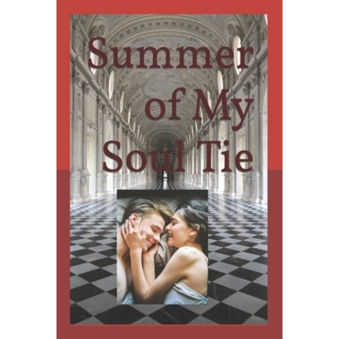 (영문도서) Summer of My Soul Tie Paperback, Independently Published, English, 9798544011408