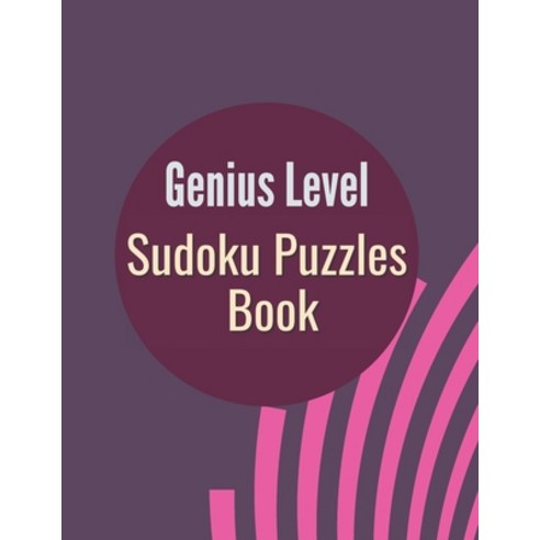 (영문도서) Genius Level Sudoku Puzzles Book: 300 Sudoku Puzzles for Adults and Seniors in Large Print - ... Paperback, Independently Published, English, 9798515064686