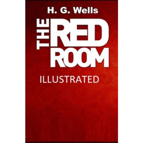 The Red Room Illustrated Paperback, Independently Published