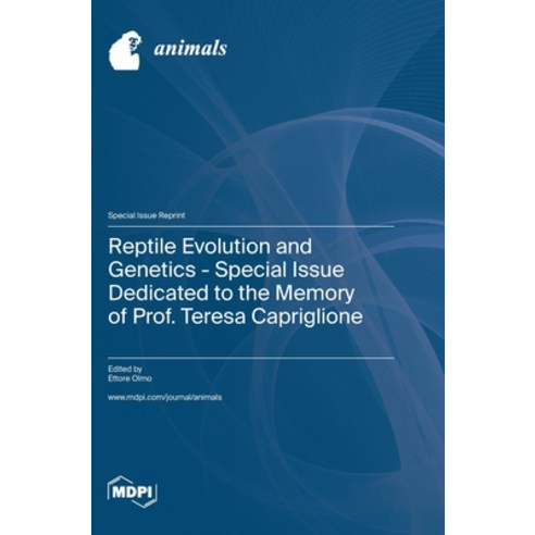 (영문도서) Reptile Evolution and Genetics - Special Issue Dedicated to the Memory of Prof. Teresa Caprig... Hardcover, Mdpi AG, English, 9783036581705
