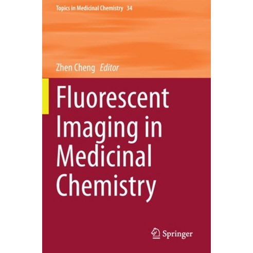 (영문도서) Fluorescent Imaging in Medicinal Chemistry Paperback, Springer, English, 9783030467098