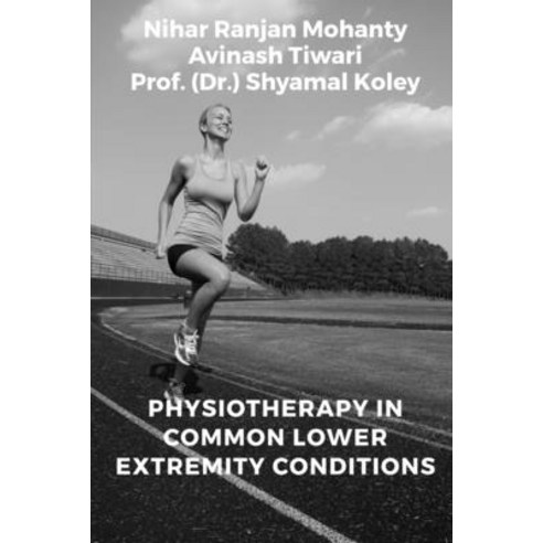 (영문도서) Physiotherapy in Common Lower Extremity Conditions Paperback, Notion Press, English, 9781648504297