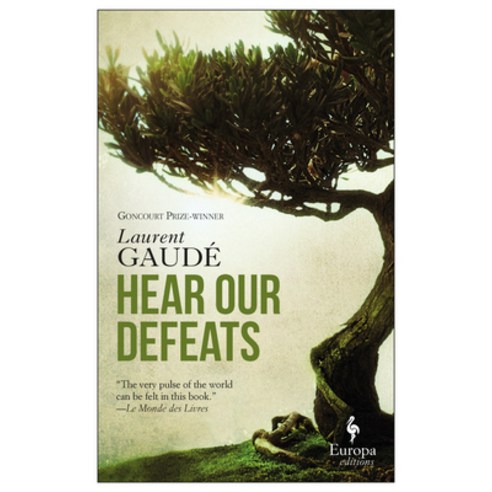 (영문도서) Hear Our Defeats Paperback, Europa Editions, English, 9781609455002