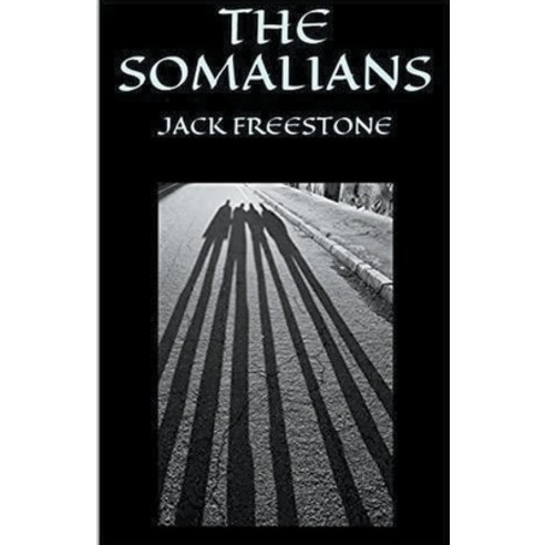 (영문도서) The Somalians Paperback, Jack Freestone, English, 9798201958893