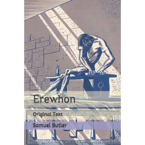 Erewhon: Original Text Paperback, Independently Published, English, 9798642488126