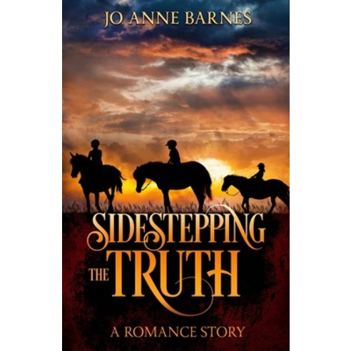 (영문도서) Sidestepping the Truth: A Romance Story Paperback, Jo Anne Barnes, English, 9781088015704