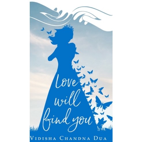 Love Will Find You Hardcover, Blurb