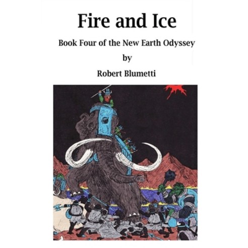(영문도서) NEO - Fire and Ice - Book Four Paperback, Lulu.com, English, 9781794755215