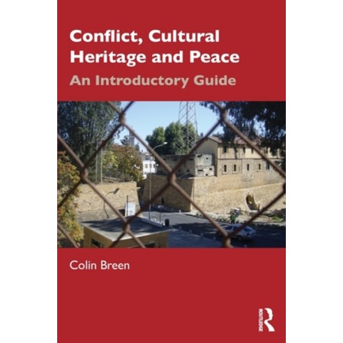 (영문도서) Conflict Cultural Heritage and Peace: An Introductory Guide Paperback, Routledge, English, 9781032509389