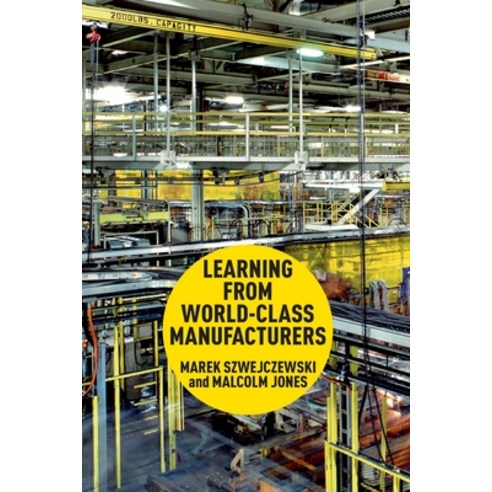 (영문도서) Learning from World-Class Manufacturers Paperback, Palgrave MacMillan, English, 9781349338658