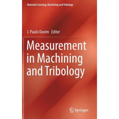 (영문도서) Measurement in Machining and Tribology Hardcover, Springer, English, 9783030038212