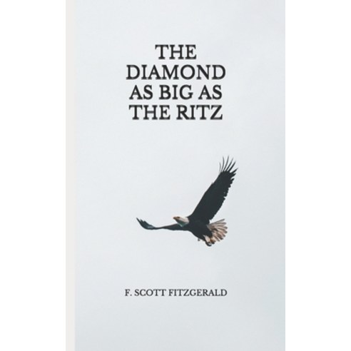 The Diamond as Big as the Ritz Paperback, Independently Published, English, 9798738986963