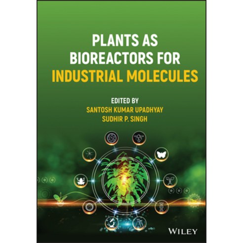 (영문도서) Plants as Bioreactors for Industrial Molecules Hardcover, Wiley, English, 9781119875086