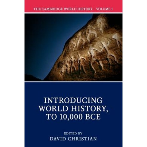 The Cambridge World History: Volume 1 Introducing World History to 10 000 Bce Paperback, Cambridge University Press