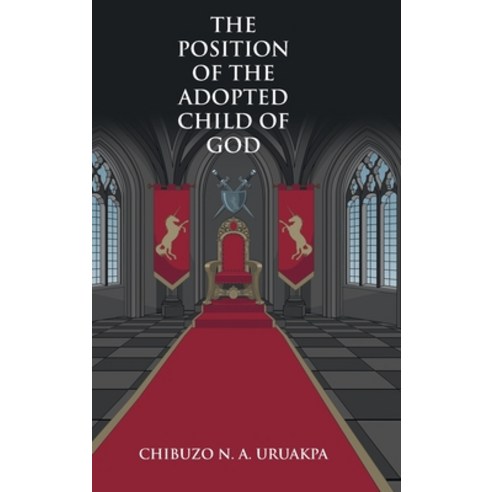 (영문도서) The Position of the Adopted Child of God Hardcover, Covenant Books, English, 9798886444186