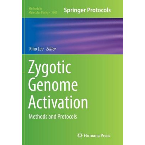 (영문도서) Zygotic Genome Activation: Methods and Protocols Paperback, Humana, English, 9781493983599