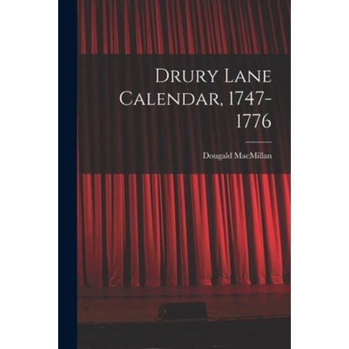 (영문도서) Drury Lane Calendar 1747-1776 Paperback, Hassell Street Press, English, 9781014922915