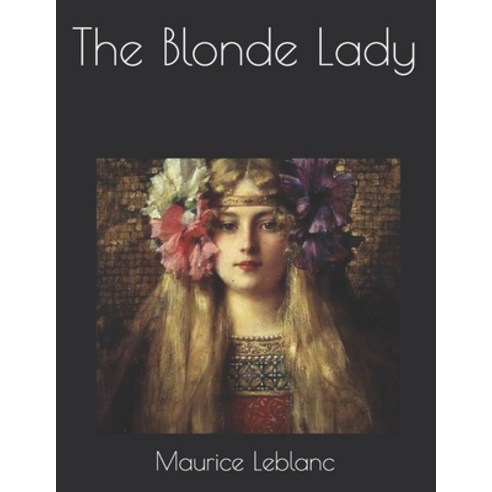 The Blonde Lady Paperback, Independently Published, English, 9798723415478
