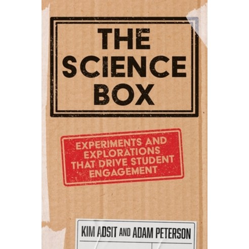 (영문도서) The Science Box: Experiments and Explorations that Drive Student Engagement Paperback, Dave Burgess Consulting, English, 9781956306453
