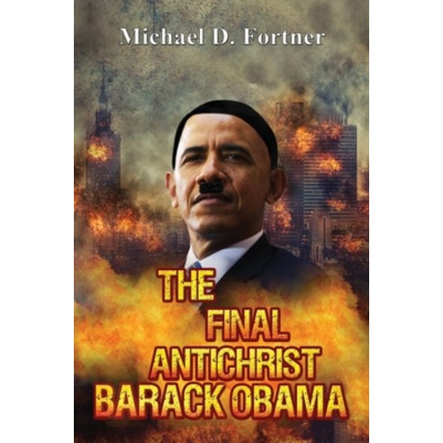 The Final Antichrist Barack Obama Paperback, Trumpet Press