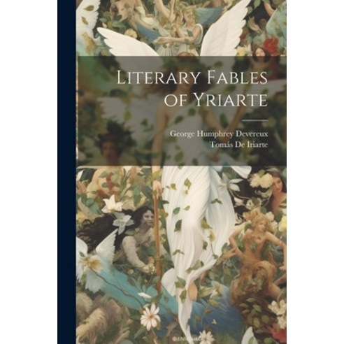 (영문도서) Literary Fables of Yriarte Paperback, Legare Street Press, English, 9781021645722