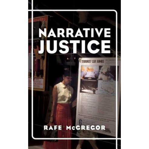 (영문도서) Narrative Justice Hardcover, Rowman & Littlefield Publis..., English, 9781786606334