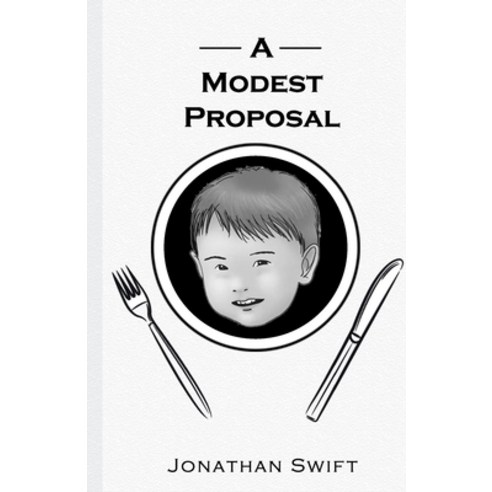 A Modest Proposal: The Noble Edition Paperback, Independently Published