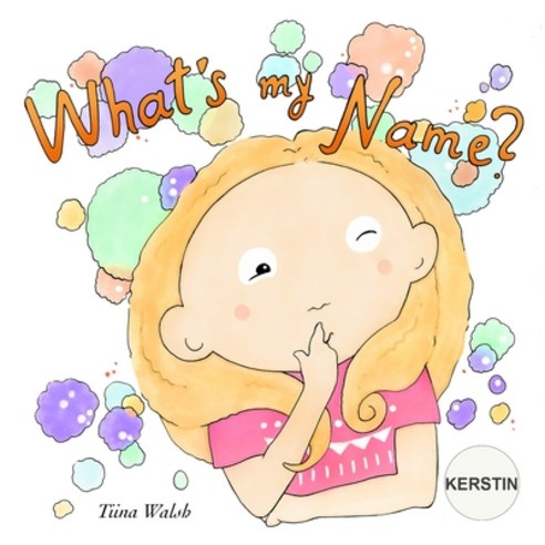 What''s My Name? KERSTIN Paperback, Independently Published