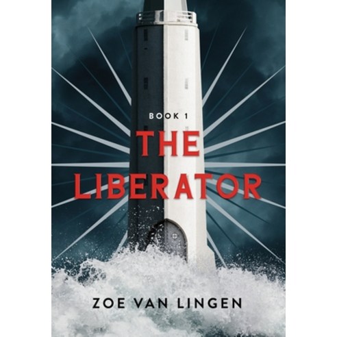 The Liberator: Book 1 Hardcover, Zoe Van Lingen, English, 9781777617424