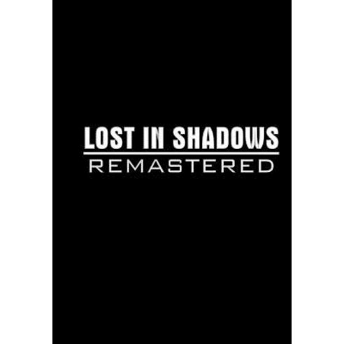 Lost in Shadows: Remastered Hardcover, Dark Titan Entertainment
