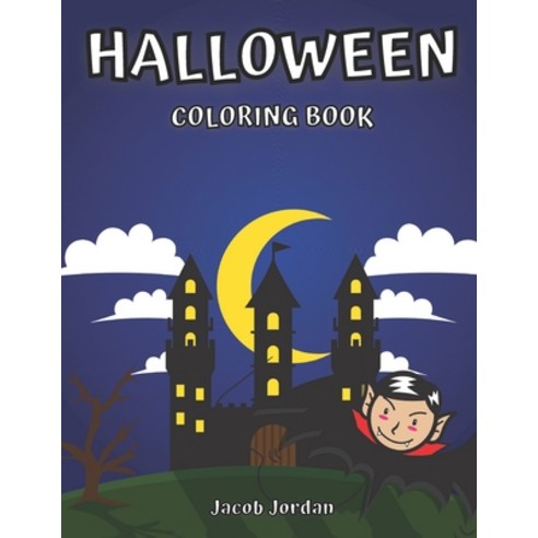 Halloween Coloring Book: Halloween Book For Kids and Toddlers Paperback, Independently Published