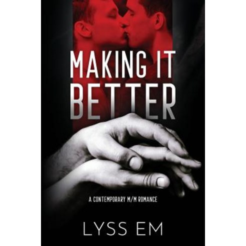 Making It Better Paperback, Lyss.Press, English, 9780692161807