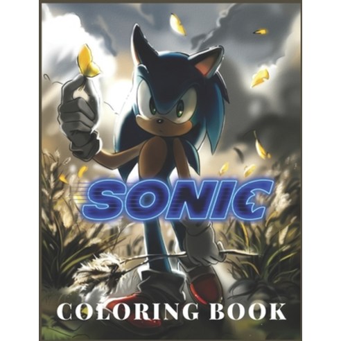 sonic: Coloring Book for Kids and Adults with Fun Easy and Relaxing ...