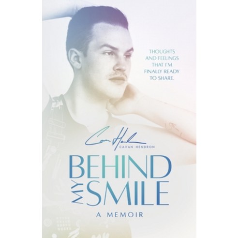 (영문도서) Behind My Smile: A Memoir Paperback, Lulu.com, English, 9781312425446