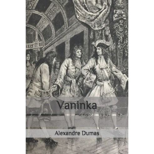 Vaninka: Celebrated Crimes Paperback, Independently Published