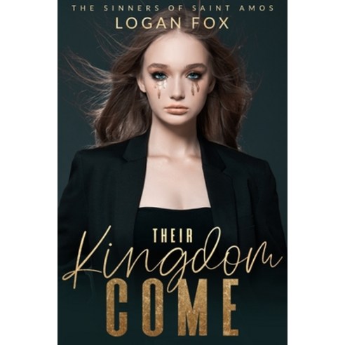 (영문도서) Their Kingdom Come: A Dark Bully Romance Paperback, Independently Published, English, 9798638867850