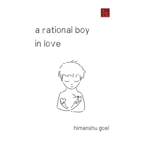 A rational boy in love Paperback, Kalamos Literary Services Llp, English, 9789387780255