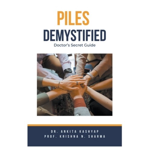 (영문도서) Piles Demystified: Doctor''s Secret Guide Paperback, Virtued Press, English, 9798223965404